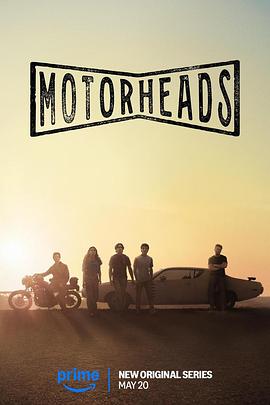 夜色王朝《驱车向前 Motorheads》免费在线观看