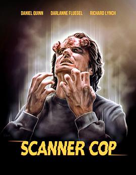 夜色直播《超能特警 Scanner Cop》免费在线观看