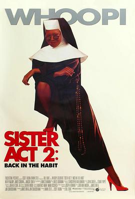 夜色王朝《修女也疯狂2 Sister Act 2: Back in the Habit》免费在线观看