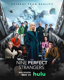 夜色王朝《九个完美陌生人 第二季 Nine Perfect Strangers Season 2》免费在线观看