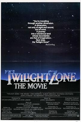 大秀视频《阴阳魔界 Twilight Zone: The Movie》免费在线观看